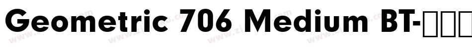 Geometric 706 Medium BT字体转换